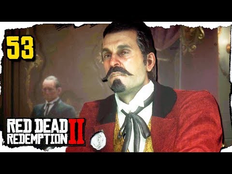 Let's Play Red Dead Redemption 2 Part 53 - Fine Night of Debauchery [Blind PS4 Gameplay]