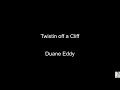 Twistin off a Cliff (Duane Eddy)