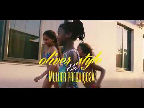 Oliver style chega com video novo intitulado mulher preguiçosa
