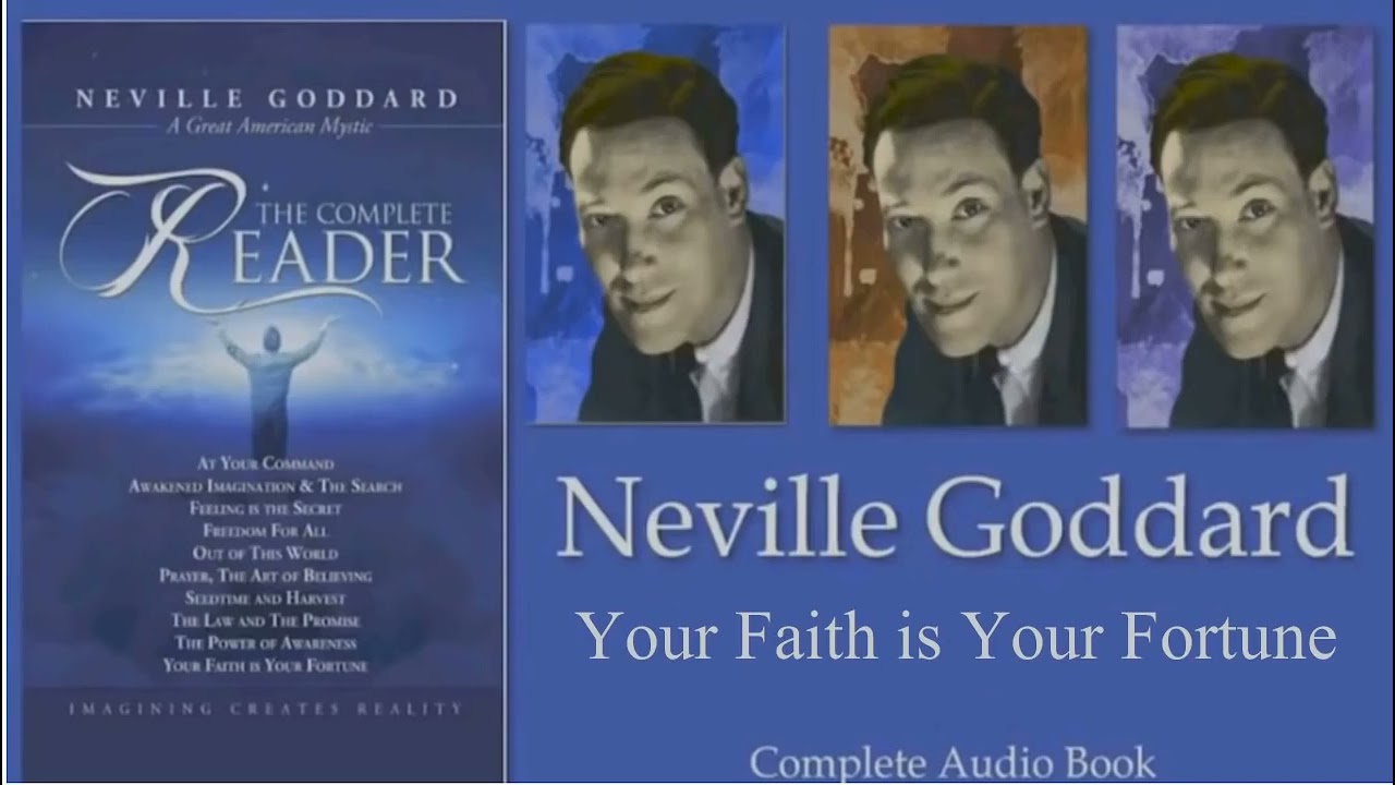 Your Faith is Your Fortune, Neville Goddard  Complete Audio Book
