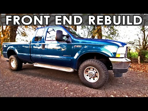 2002 Ford F-350 Front End Rebuild: Ball Joints, Wheel Bearings, Tie Rods, Drive Shafts, and U Joints