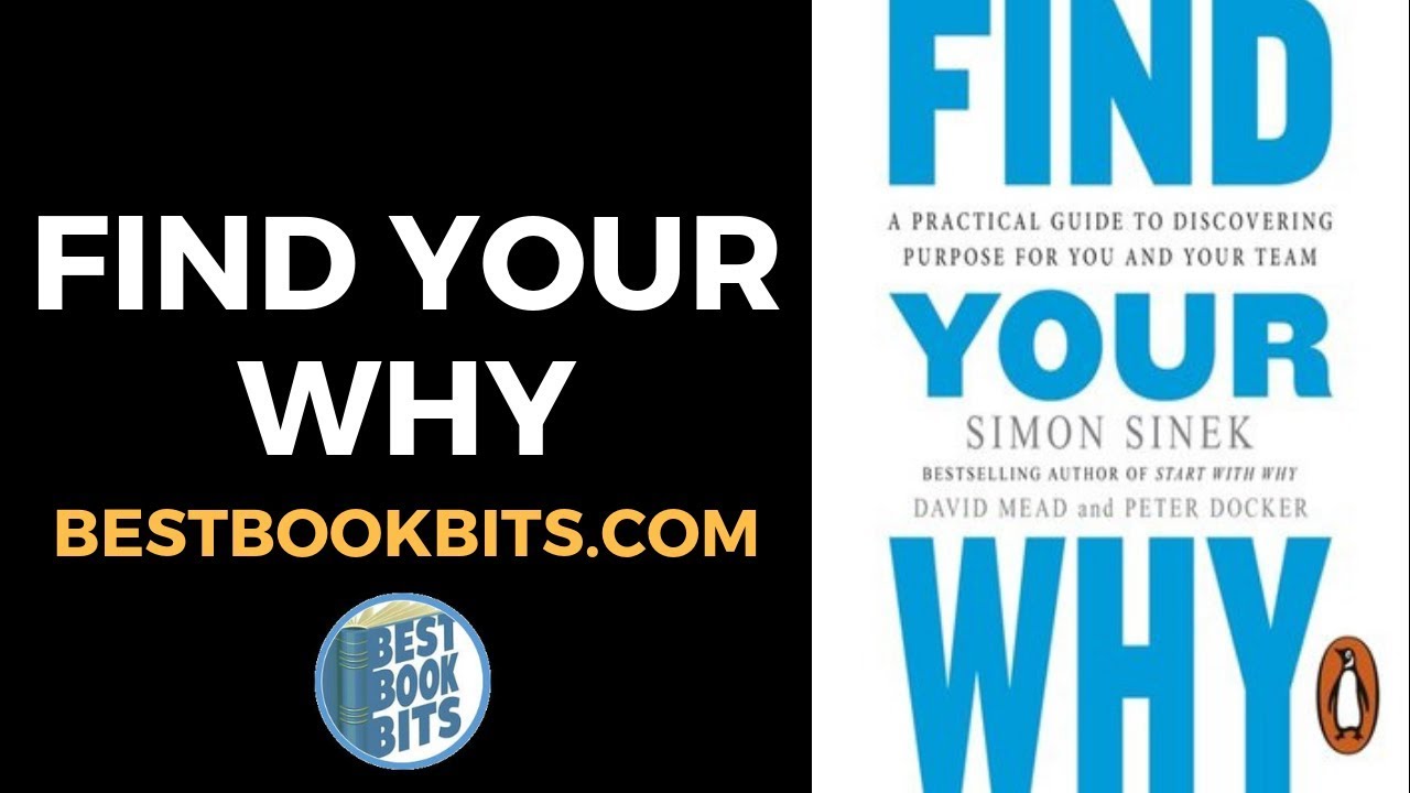 Find Your Why | Simon Sinek | Book Summary
