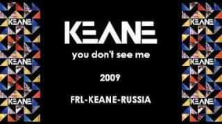 Keane - You Don&#39;t See Me