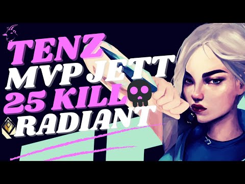 EZ WIN FOR TENZ | 25 KILL MVP JETT | SOME ADVICE AT THE END - VALORANT
