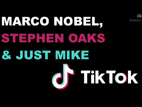 Marco Nobel,Stephen Oaks & Just Mike - TiK ToK (exclu)