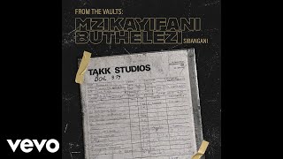 Download lagu Mzikayifani Buthelezi - Mntanami Ngiyakukhuza mp3 Download lagu Mzikayifani Buthelezi - Mntanami Ngiyakukhuza mp3