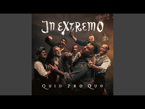 Quid Pro Quo - In Extremo