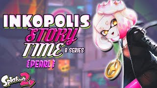 Inkopolis Story Time with Pearl | Episode 2 (SPLATOON 2 AUDIO)