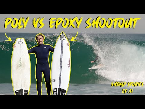 Poly Surfboard vs Epoxy Surfboard. When Should You Ride Either One of These? Shralp Story Episode 31