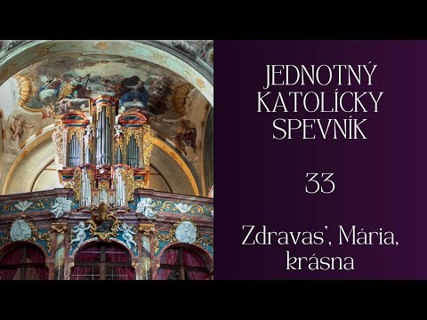 JKS 33 Zdravas', Mária, krásna #Advent