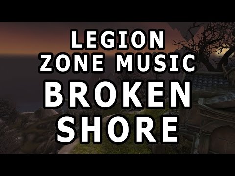 Broken Shore Zone Music - World of Warcraft Legion