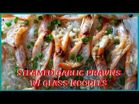 STEAMED GARLIC PRAWNS WITH GLASS NOODLES | #simplychris