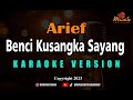 Minusone Arief - Benci Kusangka Sayang [Karaoke]