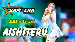 Download lagu AISHITERU - AMEL PUTRI - BAMSENA MUSIK - ANIJAYA AUDIO LIVE // AIRIN DIGIMEDIA mp3