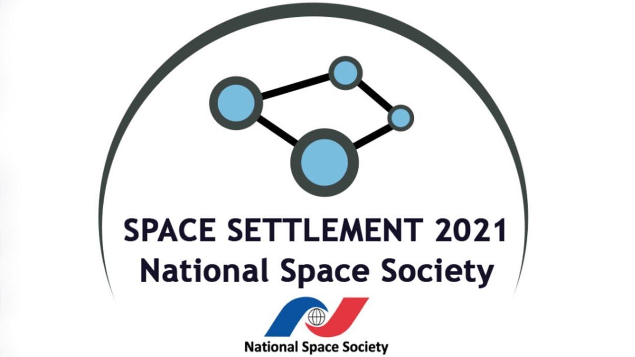 National Space Settlement 2021 - Virtual NSS Event | (Re-Broadcast) - YouTube