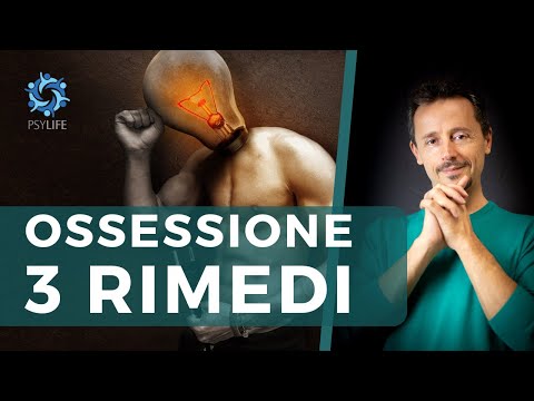Ossessione, 3 rimedi per pensiero ossessivo