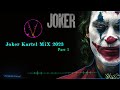 Joker Kartel Special mix 2023 Part 1