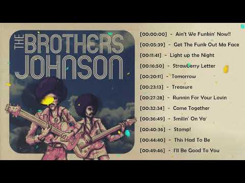 The Brothers Johnson Greatest Hits 2023 - Best Songs Of The Brothers Johnson - The Brothers Johnson