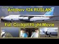 Antonov 124 Of Antonov Airlines FULL MOVIE Cockpit Cabins AirClips Full Flight Series