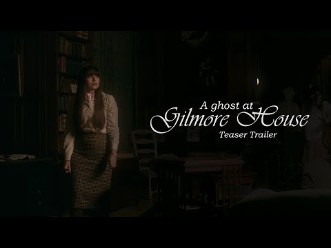 A Ghost at Gilmore House (2026) Teaser Trailer