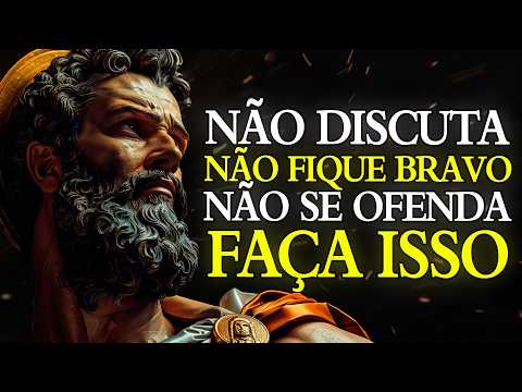 NÃO DISCUTA. NÃO SE IRRITE. NÃO SE OFENDA. Apenas faça isso | ESTOICISMO 🏛️