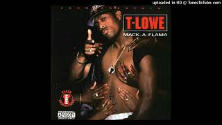 T-Lowe- Mack-A-Flama