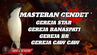 Download lagu 🔴 MASTERAN CENDET MEWAH | GEREJA STAR ,GEREJA BANASPATI ,GEREJA BR ,GEREJA CAW mp3