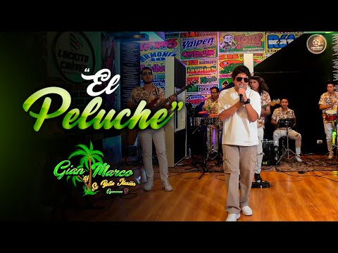 El Peluche - Gian Marco Y Su Bella Ilusión