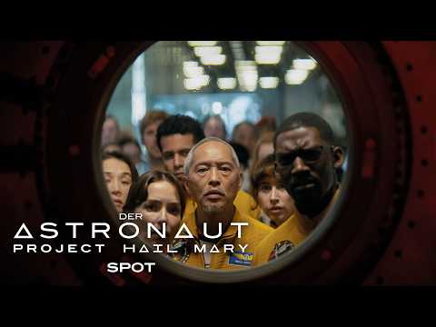 Der Astronaut - Project Hail Mary – Spot Sign Deutsch (Kinostart: 19.3.2026)