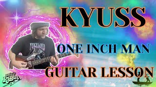 Kyuss - One Inch Man full guitar lesson tutorial + TAB