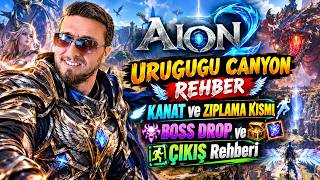 AION2 - Urugugu Canyon Rehber - Boss Mekanik ve Uçuş Bölümünde Kanat Nasıl Çıkar