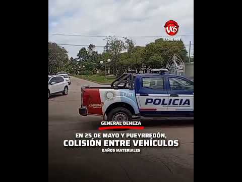GENERAL DEHEZA: COLISIÒN ENTRE VEHÌCULOS.