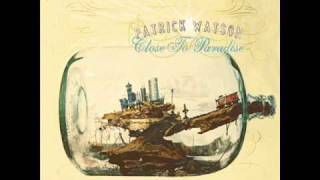 Patrick Watson - Slip into your skin