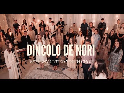 BETHANY UNITED CHICAGO: Dincolo de nori (feat. Laura Bretan, Rebekah Stirbu & Gabriel Buzguta)