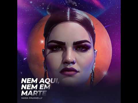 NEM AQUI , NEM EM MARTE EH MARA 2023