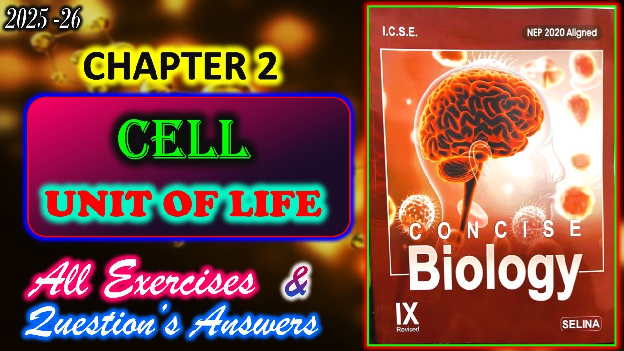 Cell: The unit of Life | Class 9 Biology Chapter 2 | All Answers | 2025-26
