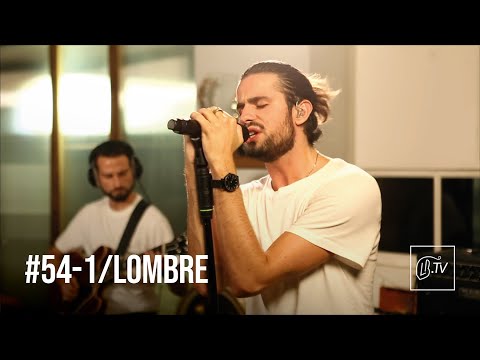 LOMBRE - La Lumière Du Noir | LBTV Live Session #54