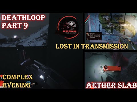 DEATHLOOP PS5 - Full Gameplay Walkthrough Part 9 - The Complex Evening Secrets & Egor (Aether Slab)