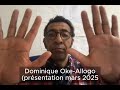 Dominique Oke (présentation mars 2025)