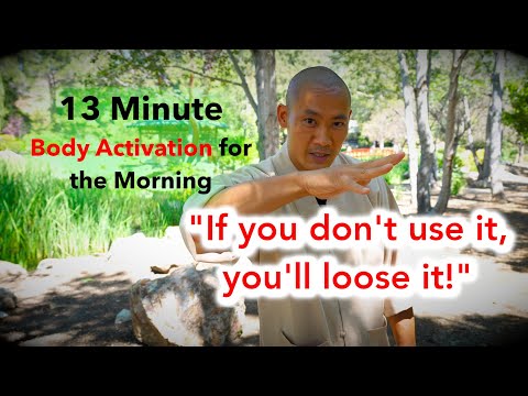 13 Minutes of Body Activation / Loosening Exercises for the Morning with Shi Heng Yi