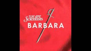 I Don&#39;t Bite -We Are Scientists