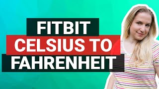 Changing Fitbit Versa 3 to Fahrenheit from Celsius