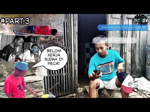 belum-kerja-tapi-sudah-di-pecatkisah-anak-desa_part3tktdw-channel