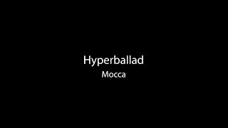 [Lyric] Hyperballad - Mocca