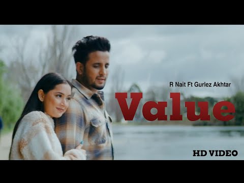 GHAT JANDI AA VALUE (Official Video) R Nait | Gurlez Akhtar| New Punjabi Songs 2022