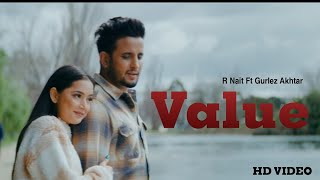 GHAT JANDI AA VALUE (Official Video) R Nait  Gurle