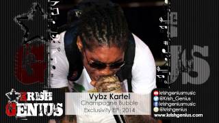 Vybz Kartel - Champagne Bubble (Raw) Exclusivity EP - December 2014