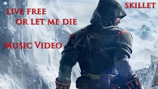 Assassin&#39;s Creed Rogue Music Video - Live Free or Let Me Die (Skillet)