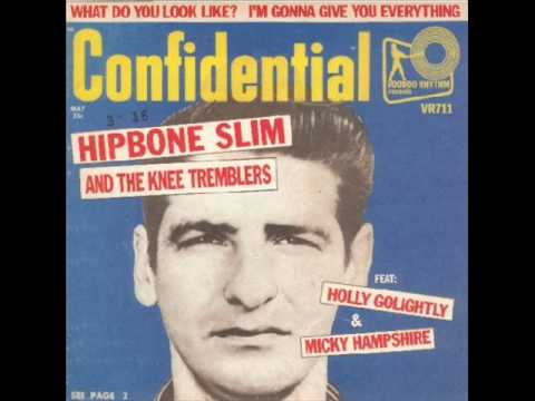 Hipbone Slim & The Knee Tremblers - What Do You Look Like