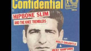 Hipbone Slim & The Knee Tremblers - What Do You Look Like